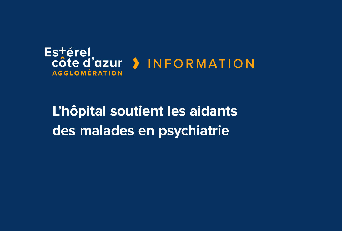 Visuel sur fond bleu avec le logo et la catégorie information avec le titre de l'article en blanc pour les aidants en psychiatrie de l'hôpital