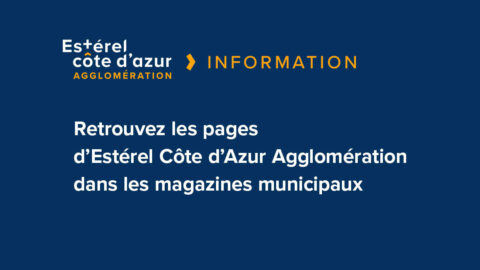 Visuel sur fond bleu avec le logo et la catégorie information en orange avec le titre de l'article en blanc pour les pages d'Estérel Côte d'Azur Agglomération dans les magazines municipaux