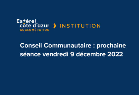 Affiche pour annoncer le prochain Conseil Communautaire d'Estérel Côte d'Azur Agglomération le vendredi 9 décembre 2022 à 10h00