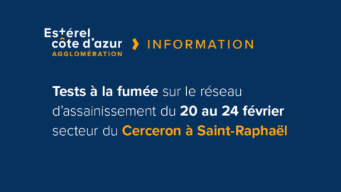 Information : test à la fumée sur le réseau d'assainissement du 20 au 24 février secteur du Cerceron à Saint-Raphaël