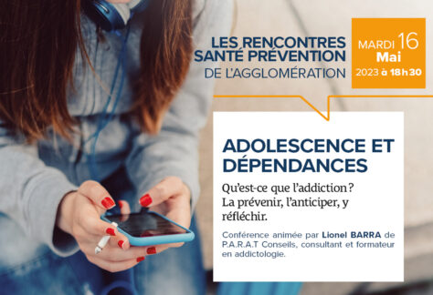 Affiche Les rencontres santé prévention de l'agglomération Adolescence et dépendances